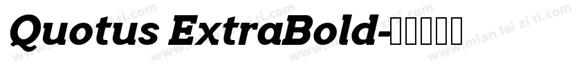 Quotus ExtraBold字体转换